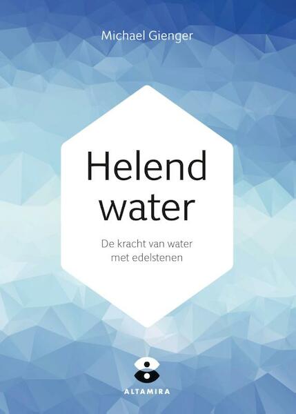 Helend water - Michael Gienger, Joachim Goebel (ISBN 9789401303057)