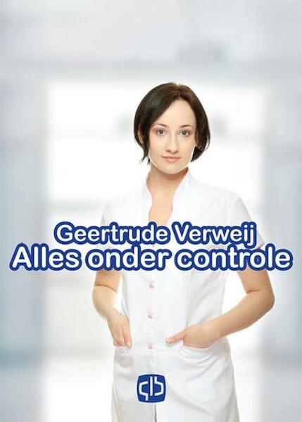 Alles onder controle - grote letter uitgave - Geertrude Verweij (ISBN 9789036431224)