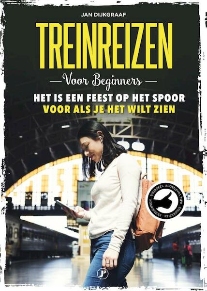 Treinreizen voor beginners - Jan Dijkgraaf (ISBN 9789089758316)