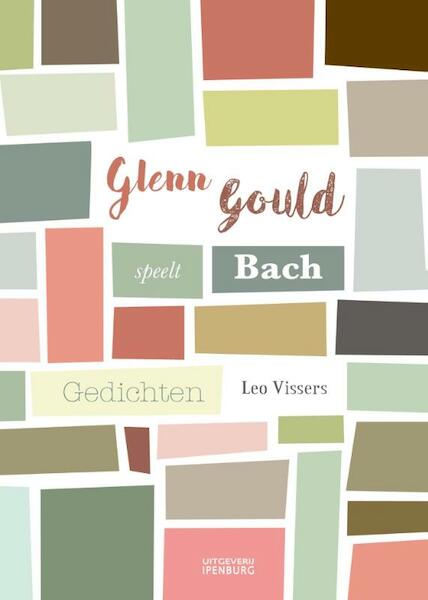 Glenn Gould speelt Bach - Leo Vissers (ISBN 9789070105266)