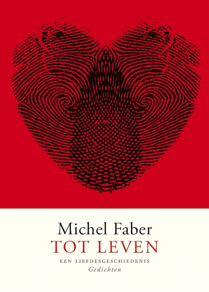 Tot leven - Michel Faber (ISBN 9789057598135)