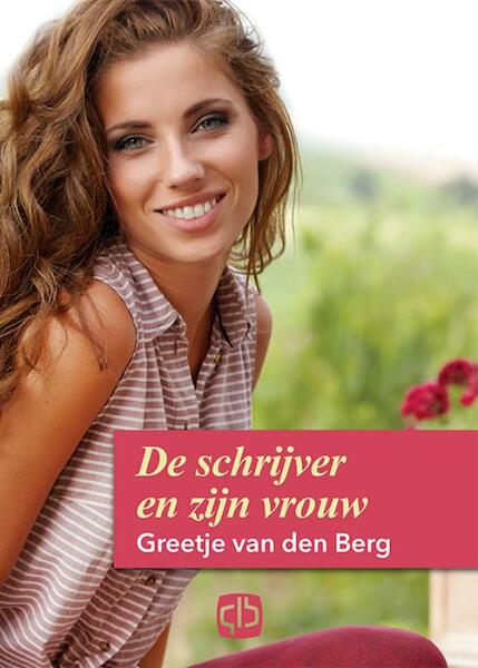 De schrijver en zijn vrouw - grote letter uitgave - Greetje van den Berg (ISBN 9789036432290)