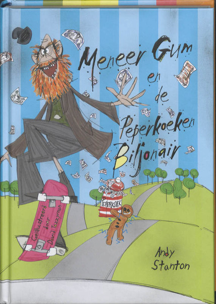 Meneer Gum en de Peperkoeken Biljonair - Andy Stanton (ISBN 9789089670250)