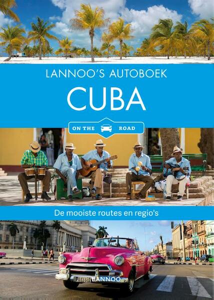 Lannoo's autoboek - Cuba on the road - Martina Miethig (ISBN 9789401450232)