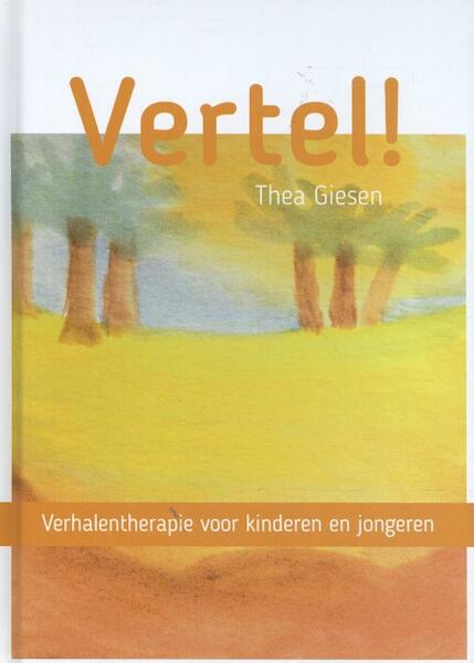 Vertel! - Thea Giesen (ISBN 9789088508370)