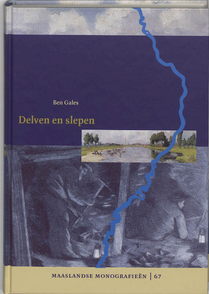 Delven en slepen - B. Gales (ISBN 9789065507884)