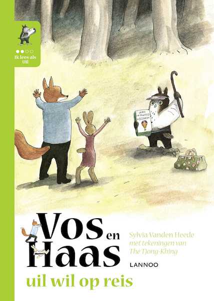 Ik leer lezen met Vos en Haas - Ik lees als Uil - Uil wil op reis - Sylvia Vanden Heede (ISBN 9789401462075)