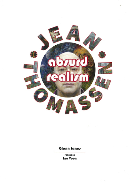 Jean Thomassen Absurd realism - Glenn Janes, Jean Thomassen (ISBN 9789087598419)