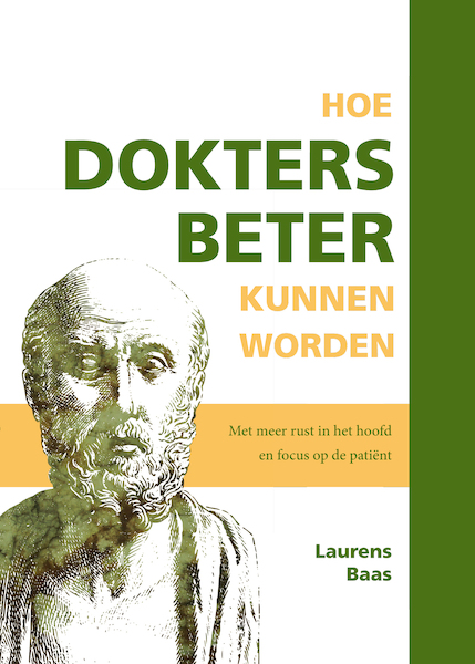 Hoe dokters beter kunnen worden - Laurens Baas (ISBN 9789462471658)