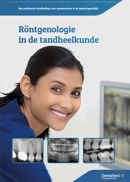 Röntgenologie in de tandheelkunde - R.C. Hoogeveen (ISBN 9789083050126)