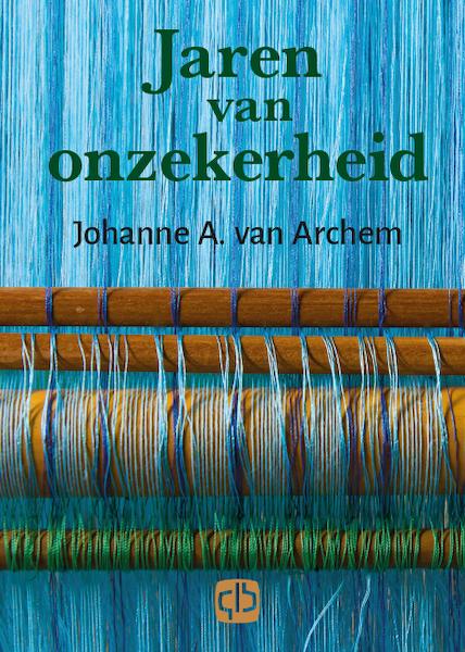Jaren van onzekerheid - Johanne A. Van Archem (ISBN 9789036437349)