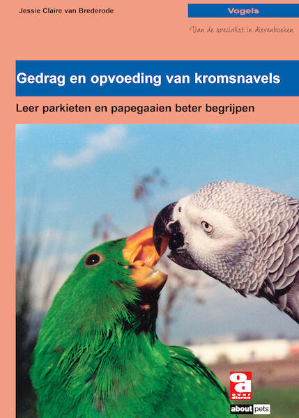 Gedrag en opvoeding van kromsnavels - Jessie Claire van Brederode (ISBN 9789058213129)