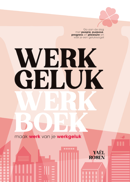 Werkgeluk werkboek - Yaël Rosen (ISBN 9789045326443)