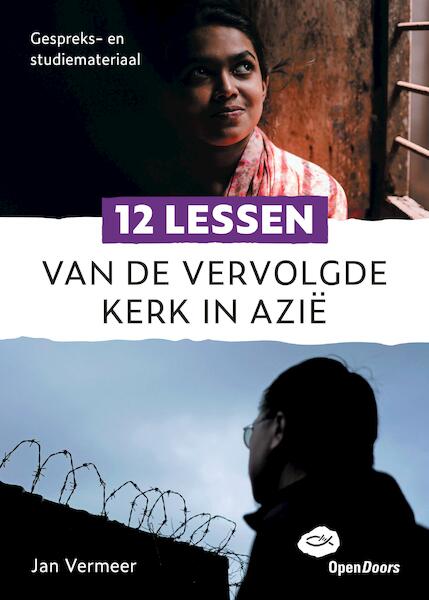 12 lessen van de vervolgde kerk in Azië (e-book) - Jan Vermeer (ISBN 9789058041913)