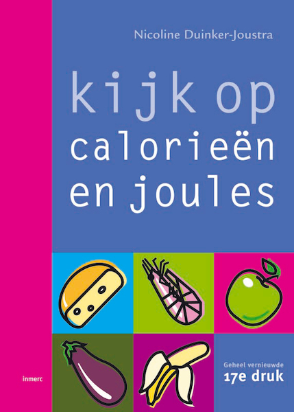 Kijk op calorieen en joules - Nicoline Duinker-Joustra (ISBN 9789066113602)