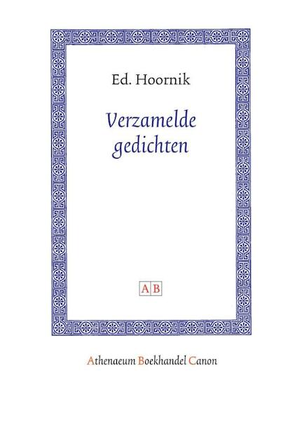 Verzamelde gedichten - Ed Hoornik (ISBN 9789053568989)