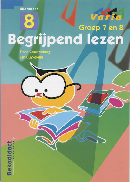Begrijpend lezen Groep 7/8 - F. Couwenberg (ISBN 9789026221071)