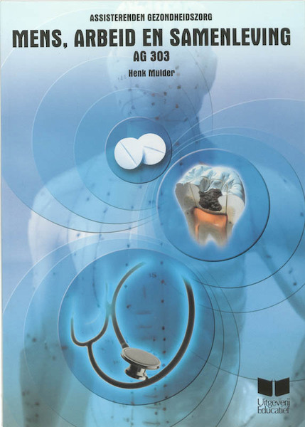 Mens, arbeid en samenleving AG 303 - H. Mulder (ISBN 9789041504869)