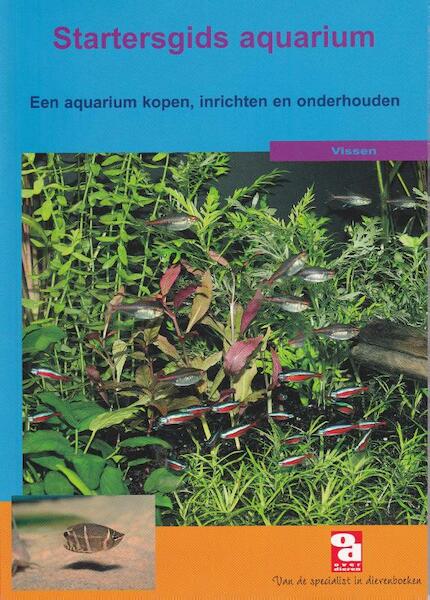 Startersgids aquarium - (ISBN 9789058210302)