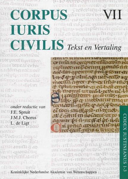 Corpus Iuris Civilis VII; Codex Justinianus 1 - 3 7 VII Corpus Iuris Civilis - (ISBN 9789069844510)