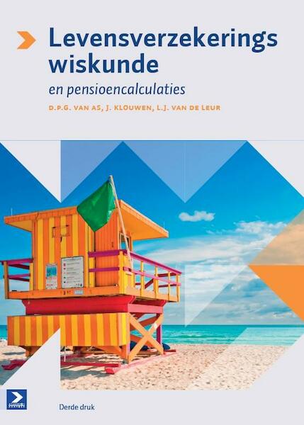 Levensverzekeringswiskunde en pensioencalculatie - D.P.G. van As, Jaap Klouwen, L.J. van de Leur (ISBN 9789039526866)