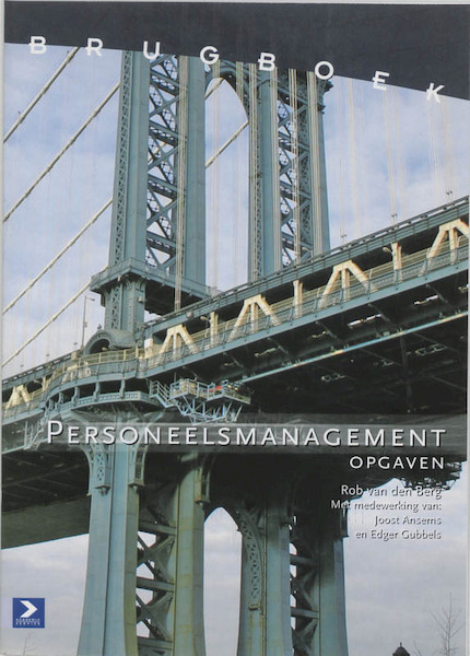 Brugboek Personeelsmanagement Opgaven - R. van den Berg, J. Ansems, E. Gubbels (ISBN 9789039522349)