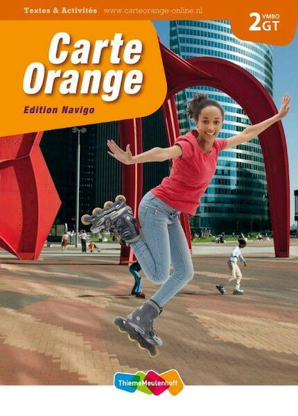 Carte Orange 2 vmbo-gt Textes en activites edition navigo - Marjo Knop, Wilma Bakker-van de Panne, Ronald van den Broek, Francoise Lomier (ISBN 9789006183375)