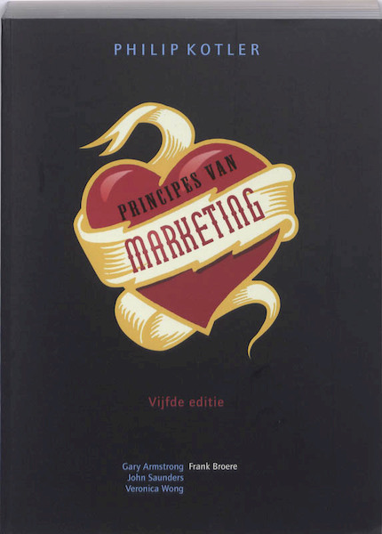 Principes van marketing, 5e editie - Philip Kotler, G. Armstrong (ISBN 9789043016223)
