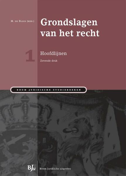 Grondslagen van het recht / 1 Hoofdlijnen - (ISBN 9789462741102)