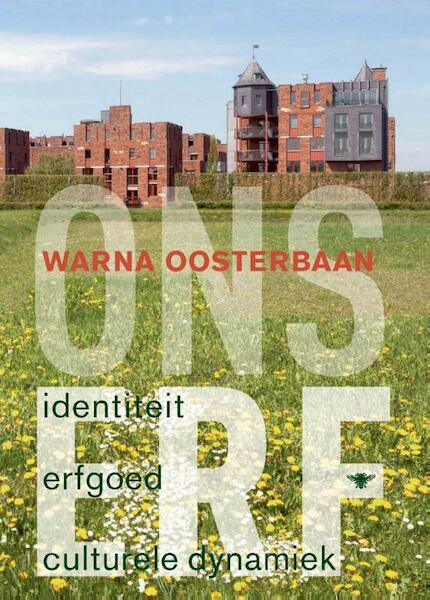 Ons erf - Warna Oosterbaan (ISBN 9789023488378)