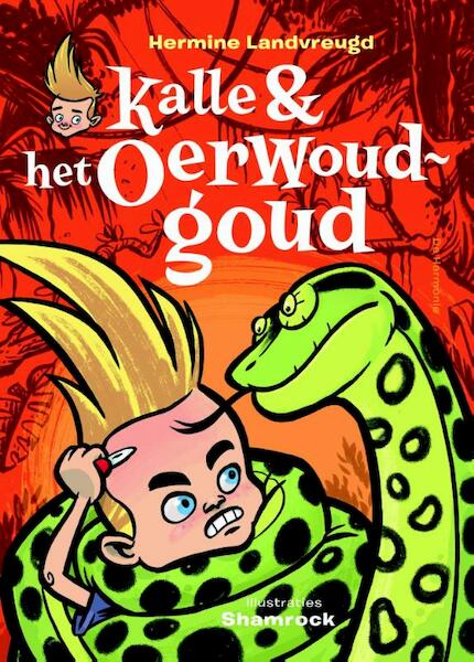 Kalle en het oerwoudgoud - Hermine Landvreugd (ISBN 9789076174907)