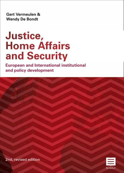 Justice, Home Affairs and Security - Gert Vermeulen, Wendy De Bondt (ISBN 9789046608739)