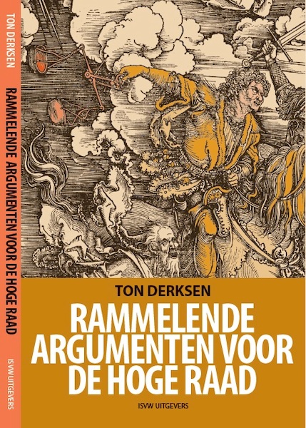 Rammelende argumenten voor de Hoge Raad - Ton Derksen (ISBN 9789492538307)