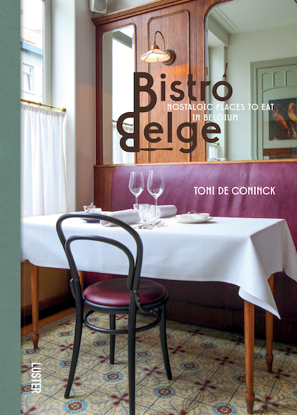 Bistro Belge - Toni De Coninck (ISBN 9789460582585)