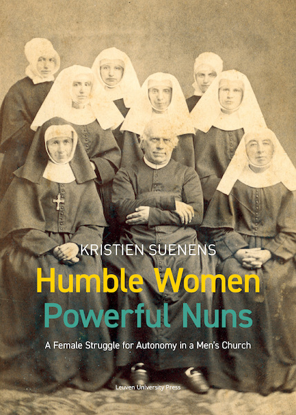 Humble Women, Powerful Nuns - Kristien Suenens (ISBN 9789462702271)