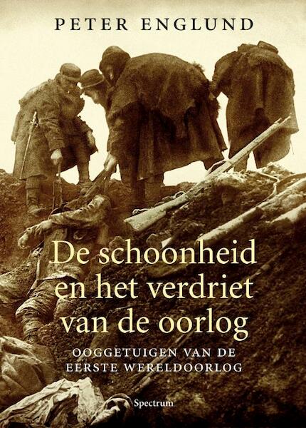 Schoonheid en het verdriet van de oorlog - Peter Englund (ISBN 9789000303533)