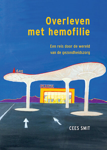 Overleven met hemofilie - Cees Smit (ISBN 9789463013291)