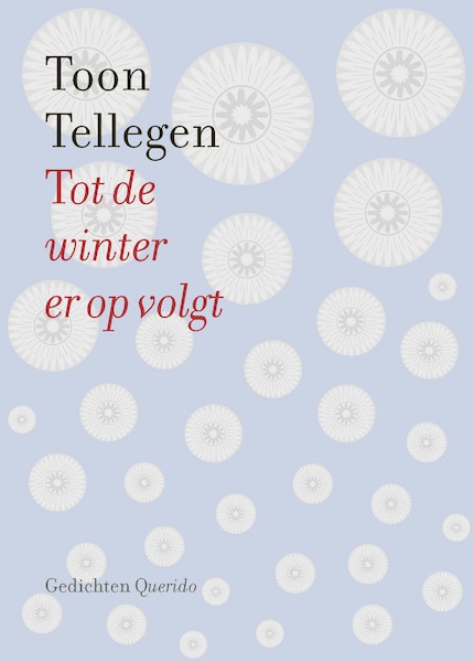 Tot de winter er op volgt - Toon Tellegen (ISBN 9789021436821)