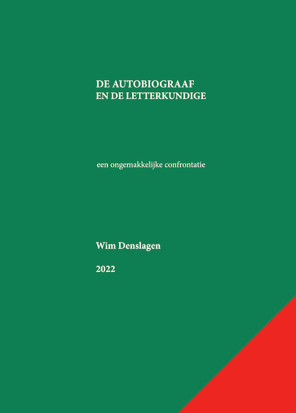 De autobiograaf en de letterkundige - Wim Denslagen (ISBN 9789493299160)