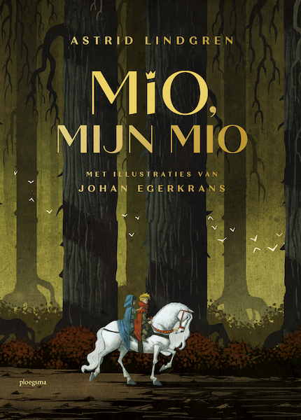 Mio, mijn Mio - Astrid Lindgren (ISBN 9789021683874)