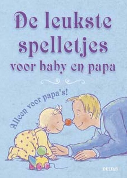 De leukste spelletjes voor baby en papa - N. Kleverlaan (ISBN 9789024380138)
