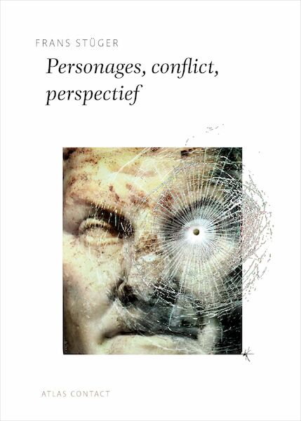 Personages, conflict, perspectief - Frans Stuger (ISBN 9789045704630)