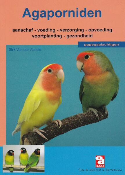 Agaporniden - Dirk van den Abeele (ISBN 9789058210487)