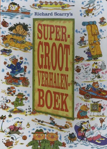 Supergroot verhalenboek - Richard Scarry (ISBN 9789048812899)