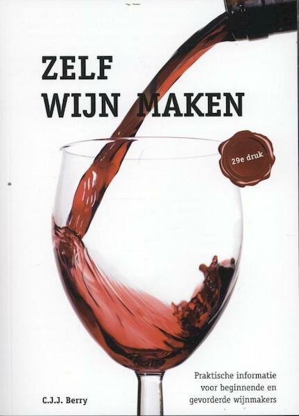 Zelf wijn maken - C.J.J. Berry (ISBN 9789021553467)