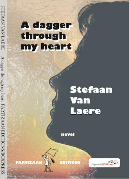 A dagger through my heart - Stefaan van Laere (ISBN 9789462951075)
