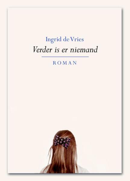 Verder is er niemand - Ingrid de Vries (ISBN 9789089547453)