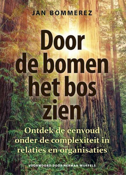 Door de bomen het bos zien - Jan Bommerez (ISBN 9789460001956)