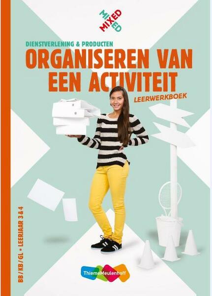 Mixed vmbo organiseren van een activiteit lwb startlicentie - Inge Berg, Henk Tijssen (ISBN 9789006627480)