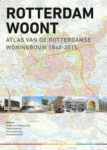 Rotterdam woont - (ISBN 9789068686517)